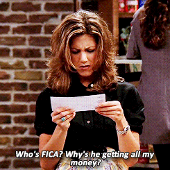 Rachel from "Friends" doesn't know FICA