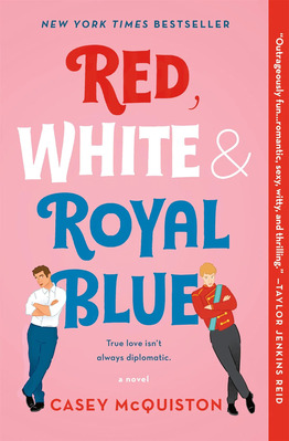 Cover of "Red, White & Royal Blue" by Casey McQuistion